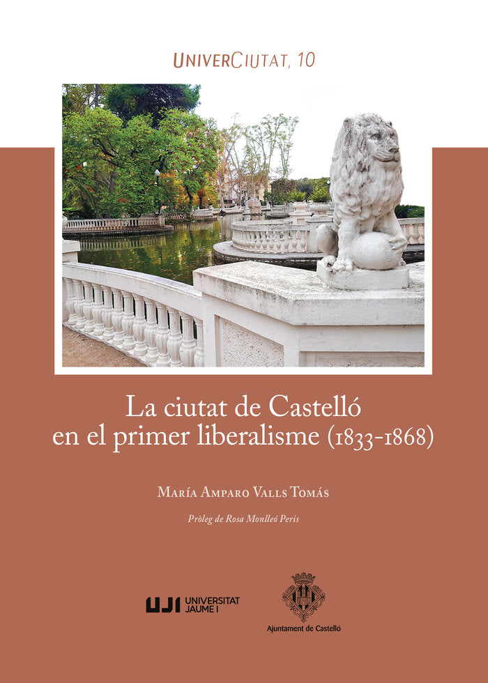 LA CIUTAT DE CASTELLO EN EL PRIMER LIBERALISME (1833-1868)., de VALLS TOMAS, MARIA DE LOS DESAMPARADOS | portada del libro