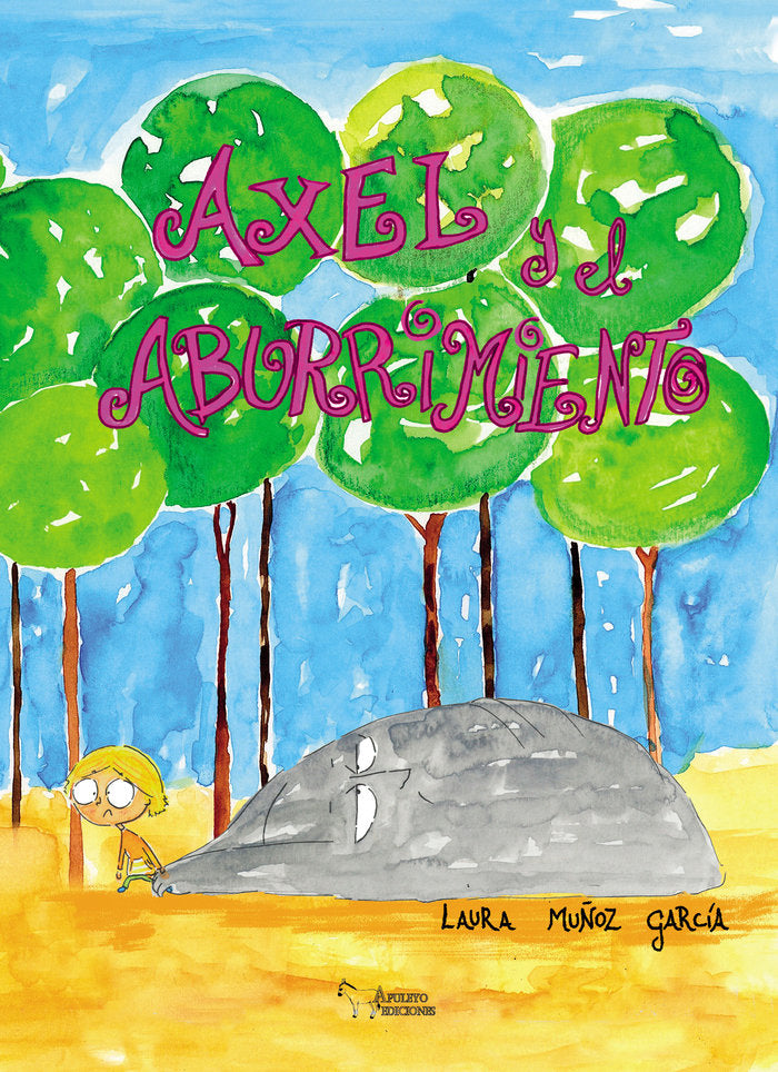 Axel y el aburrimiento, de MUÑOZ GARCIA, LAURA | portada del libro