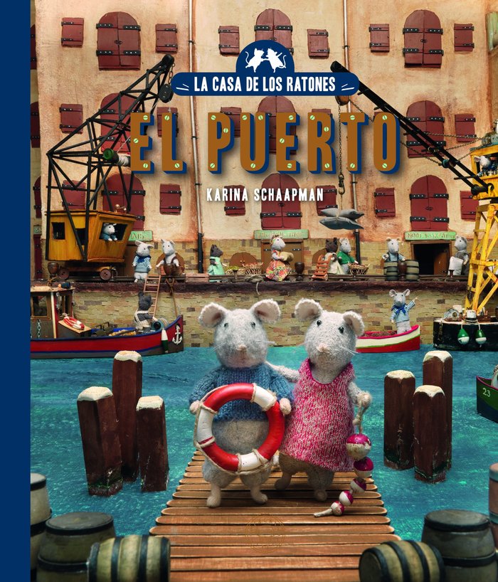 LA CASA DE LOS RATONES EL PUERTO, de KARINA SCHAAPMAN | portada del libro