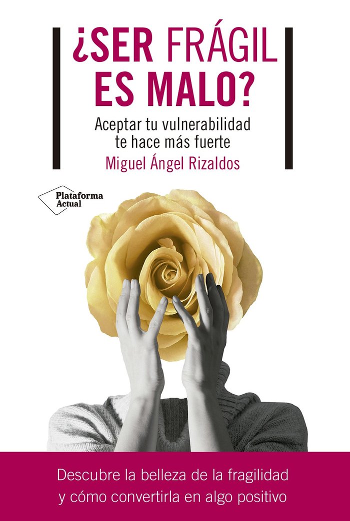SER FRAGIL ES MALO, de RIZALDOS, MIGUEL ANGEL | portada del libro