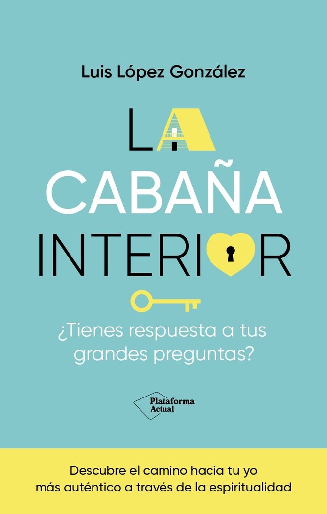 LA CABAÑA INTERIOR, de LOPEZ GONZALEZ, LUIS | portada del libro