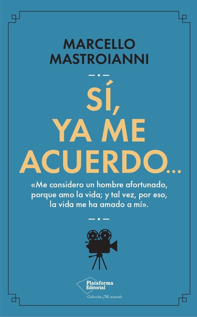 SI YA ME ACUERDO, de MASTROIANNI, MARCELLO | portada del libro