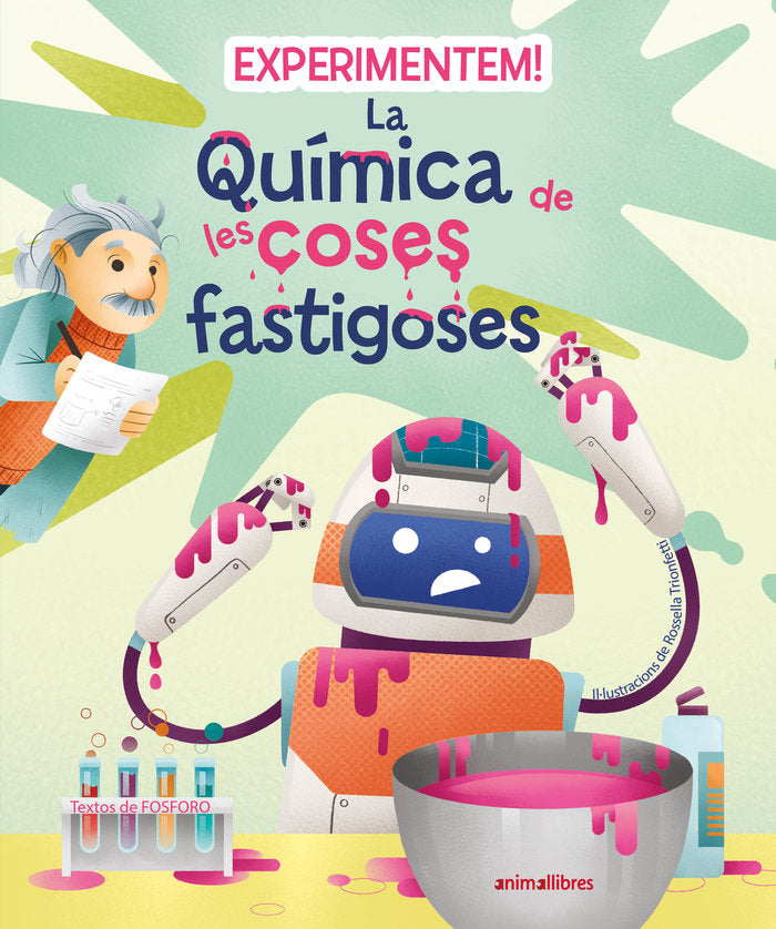 EXPERIMENTEM LA QUIMICA DE LES COSES FASTIGOSES, de FOSFORO | portada del libro