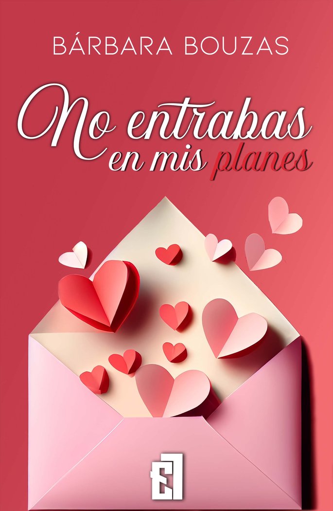 NO ENTRABAS EN MIS PLANES, de Bouzas, Bárbara | portada del libro