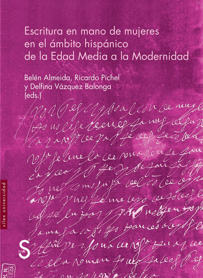ESCRITURA EN MANO DE MUJERES EN EL AMBITO HISPANICO DE LA EDAD MEDIA A LA MODERN, de VARIOS AUTORES | portada del libro