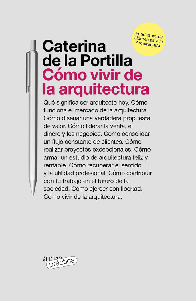 COMO VIVIR DE LA ARQUITECTURA, de DE LA PORTILLA, CATERINA | portada del libro