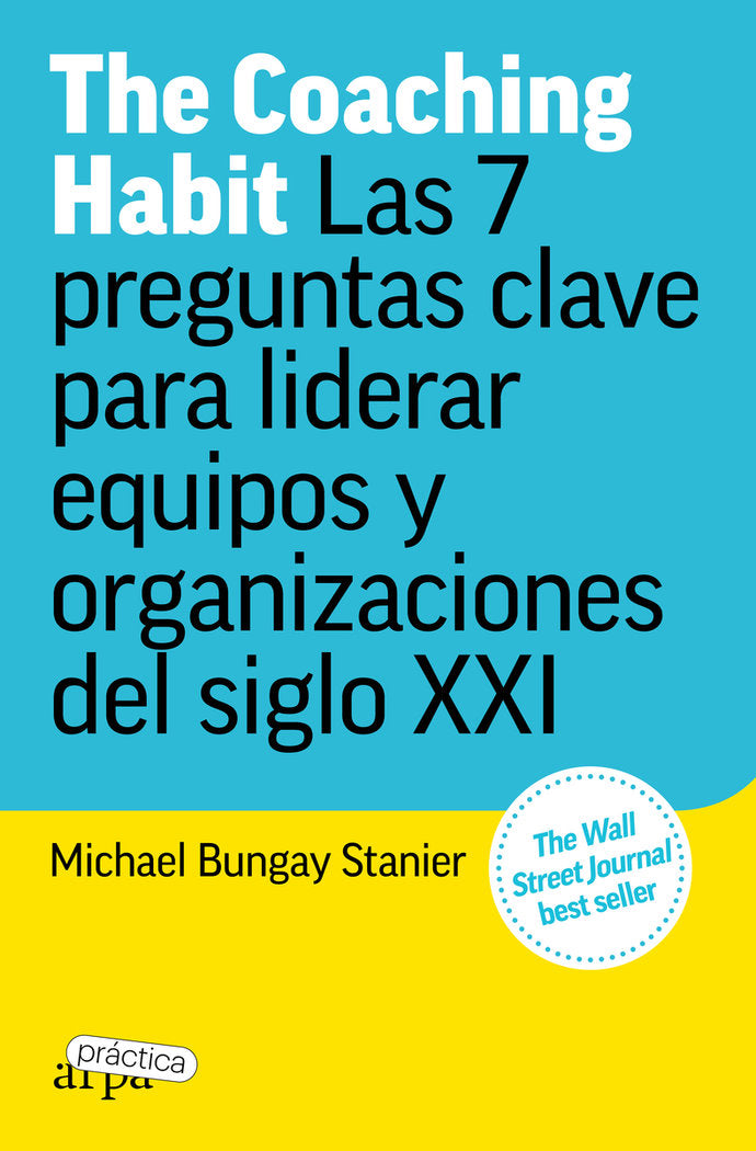 THE COACHING HABIT, de BUNGAY STANIER, MICHAEL | portada del libro