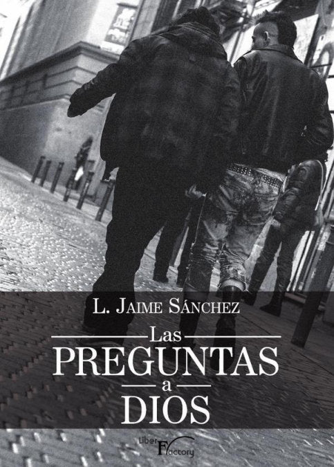 Las preguntas a Dios, de SANCHEZ, L. JAIME | portada del libro