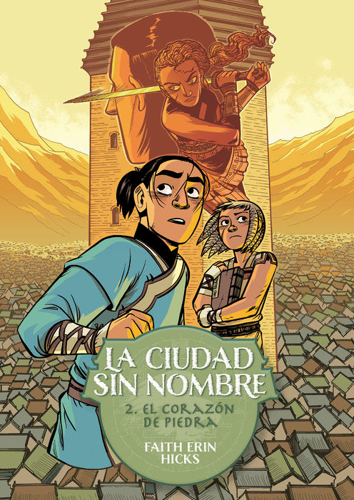 CIUDAD SIN NOMBRE,LA 2 EL CORAZON DE PIEDRA, de ERIN HICKS,FAITH | portada del libro