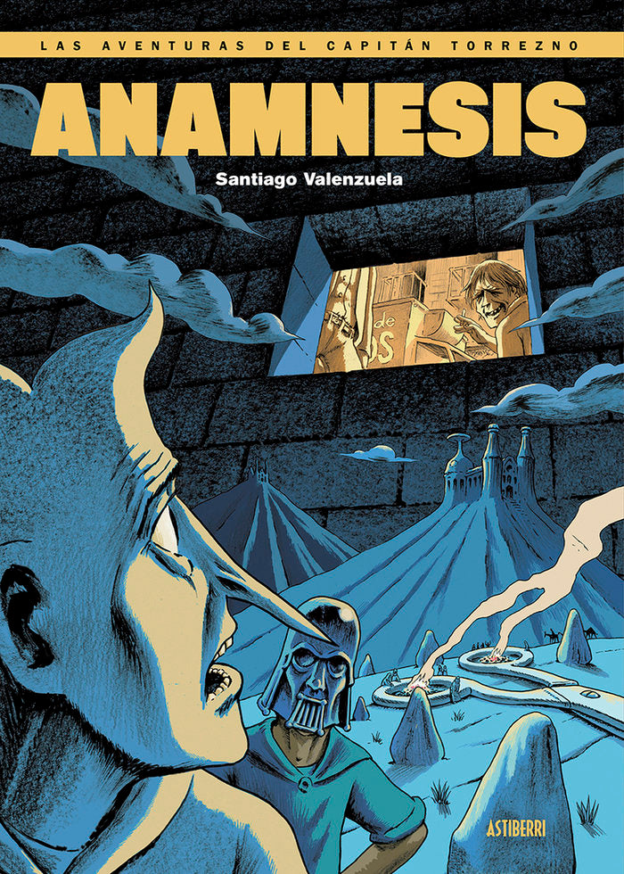 LAS AVENTURAS DEL CAPITAN TORREZNO. ANAMNESIS, de VALENZUELA, SANTIAGO | portada del libro