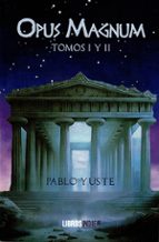 Opus Magnum, de PABLO YUSTE | portada del libro