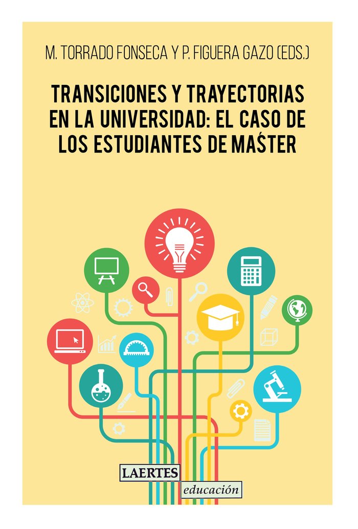 TRANSICIONES Y TRAYECTORIAS EN LA UNIVERSIDAD: EL CASO DE LOS ESTUDIANTES DE MAS, de TORRADO | portada del libro