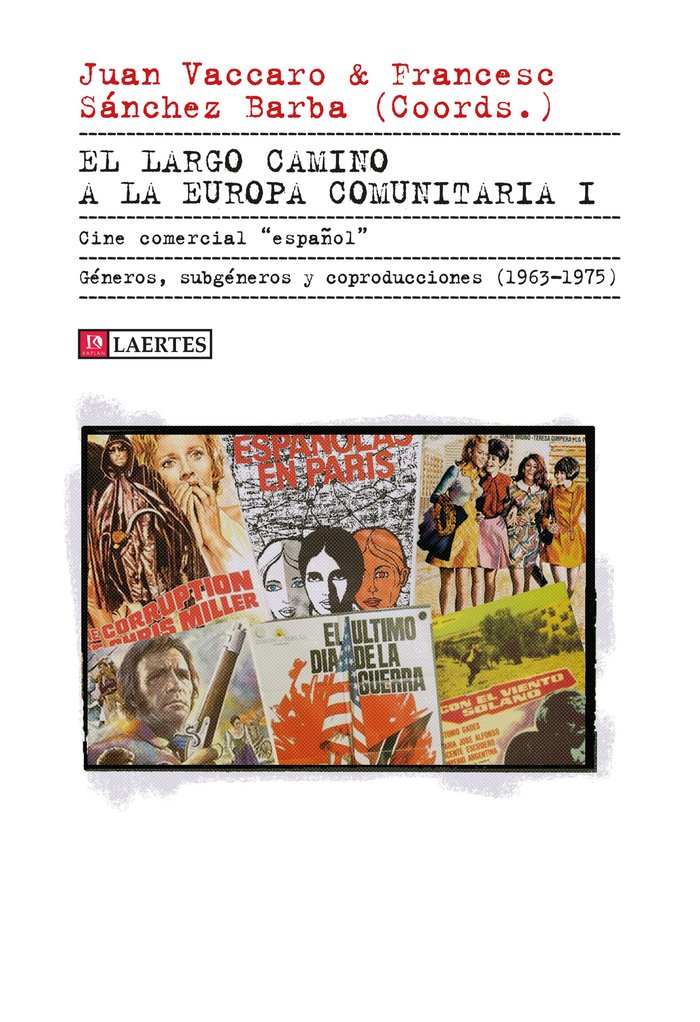 LARGO CAMINO A LA EUROPA COMUNITARIA I, EL, de VARIOS AUTORES | portada del libro