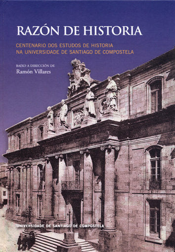 RAZON DE HISTORIA, de VILLARES PAZ, RAMON (DIRECTOR) | portada del libro