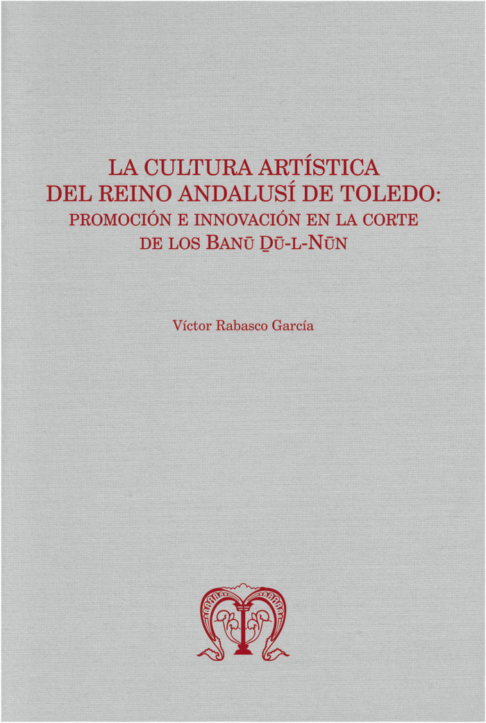 LA CULTURA ARTISTICA DEL REINO ANDALUSI DE TOLEDO: PROMOCIO, de RABASCO GARCIA, VICTOR | portada del libro