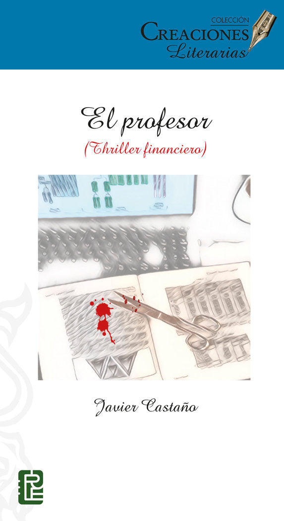 El profesor (Thriller financiero), de CASTAÑO, JAVIER | portada del libro