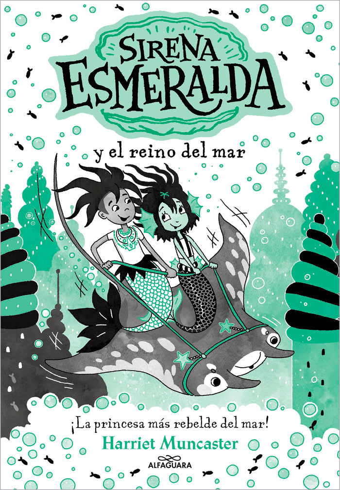 SIRENA ESMERALDA Y EL REINO DEL MAR, de MUNCASTER, HARRIET | portada del libro