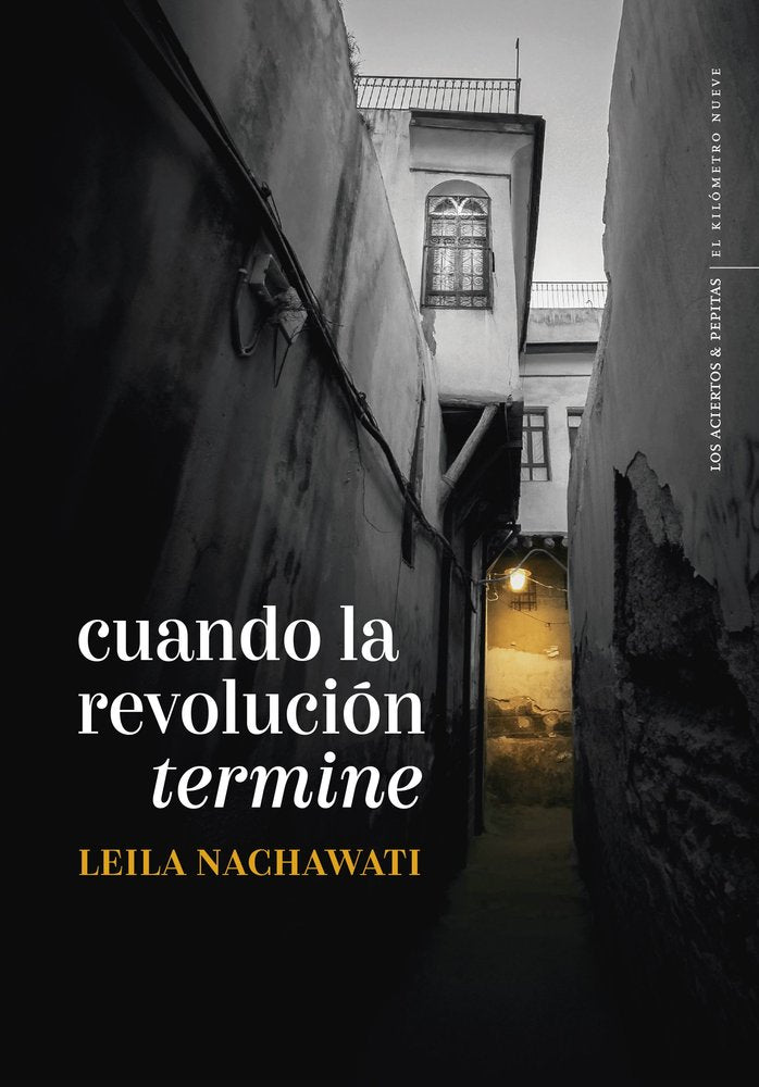 CUANDO LA REVOLUCION TERMINE, de NACHAWATI REGO, LEILA | portada del libro