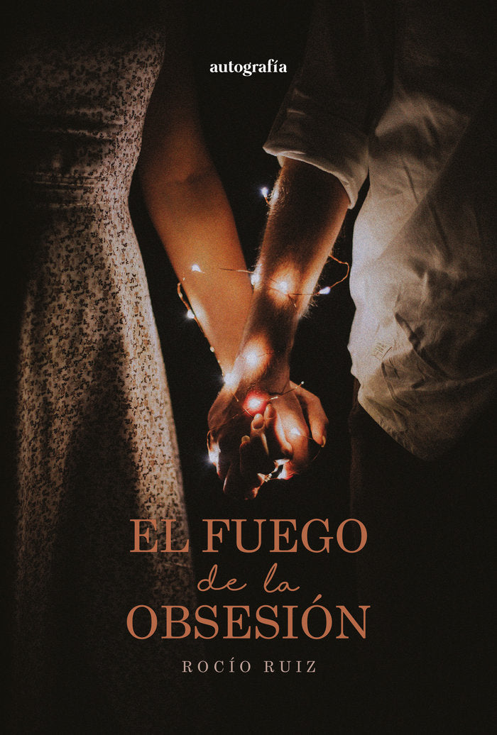 El fuego de la obsesión, de Ruiz, Rocío | portada del libro