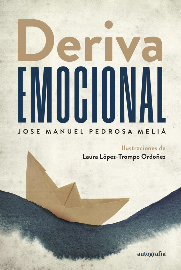 Deriva emocional, de Pedrosa Melià, Jose Manuel | portada del libro
