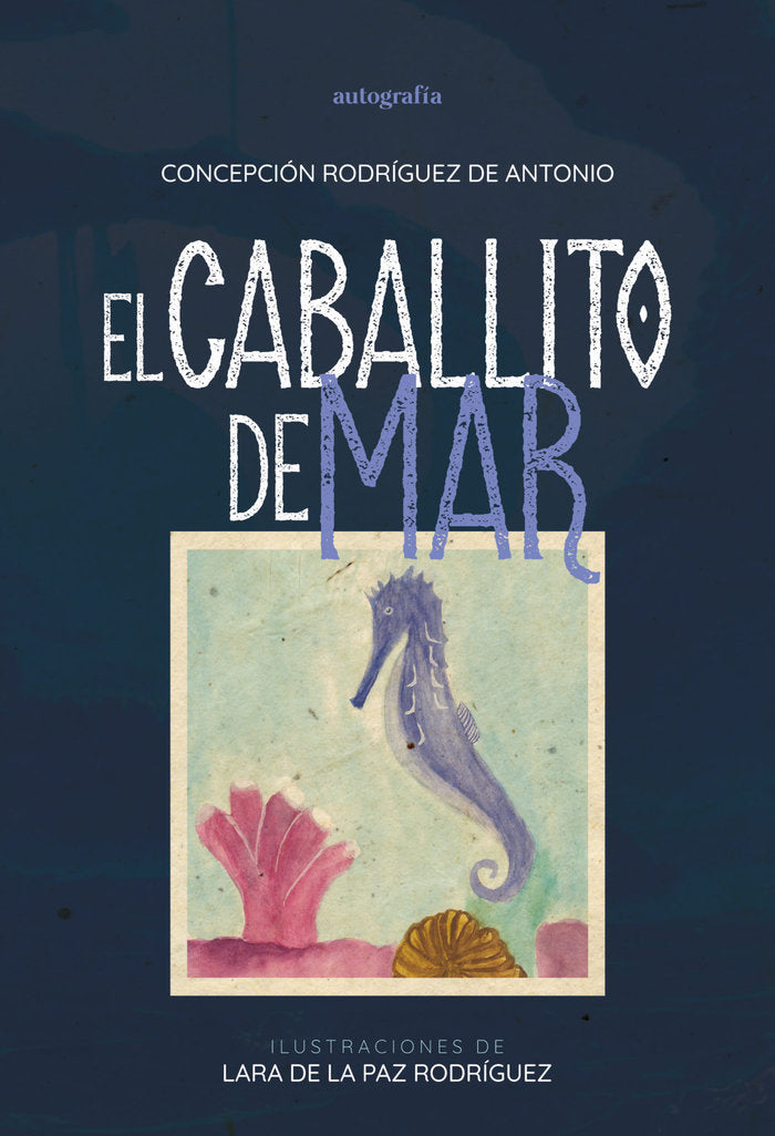 El caballito de mar, de Rodríguez de Antonio, Concepción | portada del libro