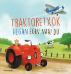 Traktoretxok hegan egin nahi du, de NATALIE QUINTART | portada del libro