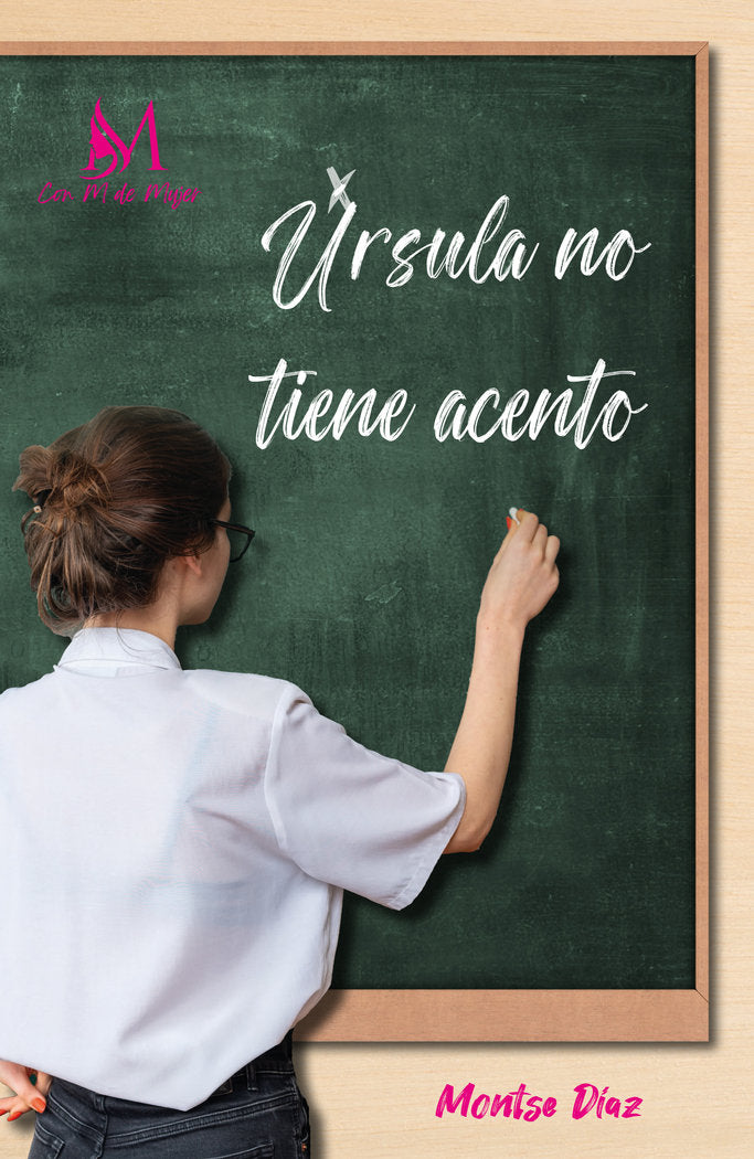 Úrsula no tiene acento, de Díaz Díaz, María Montserrat | portada del libro