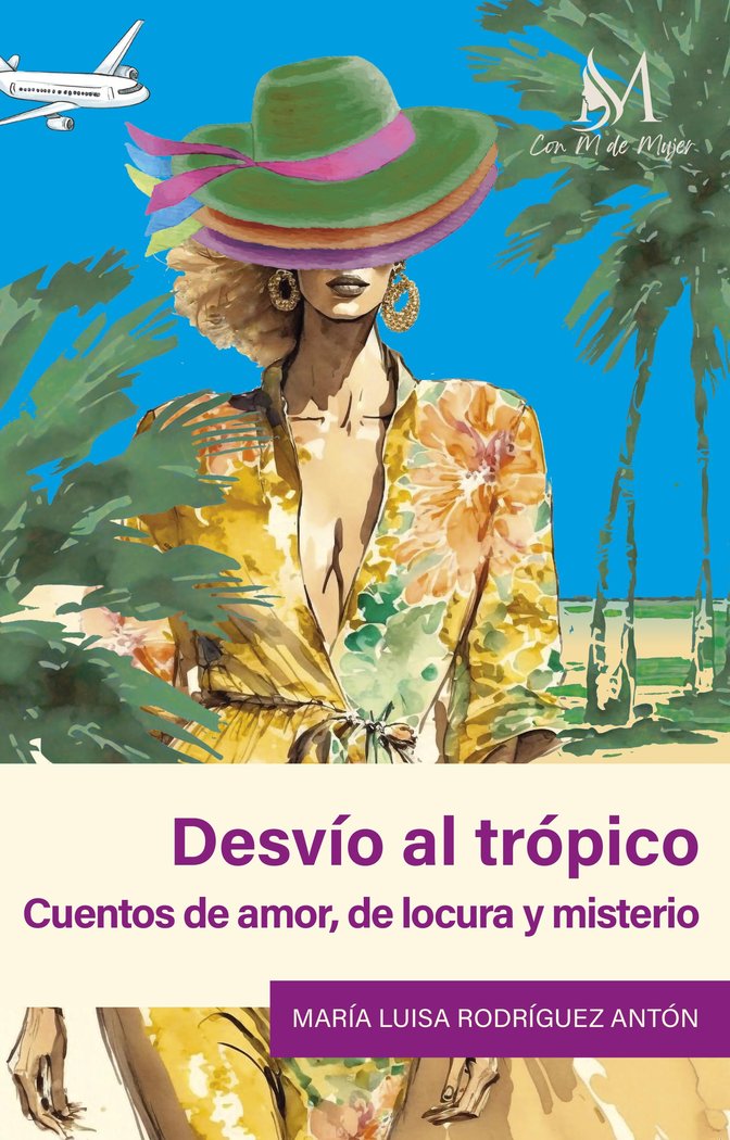 Desvío al trópico, de Rodríguez Antón, María Luisa | portada del libro