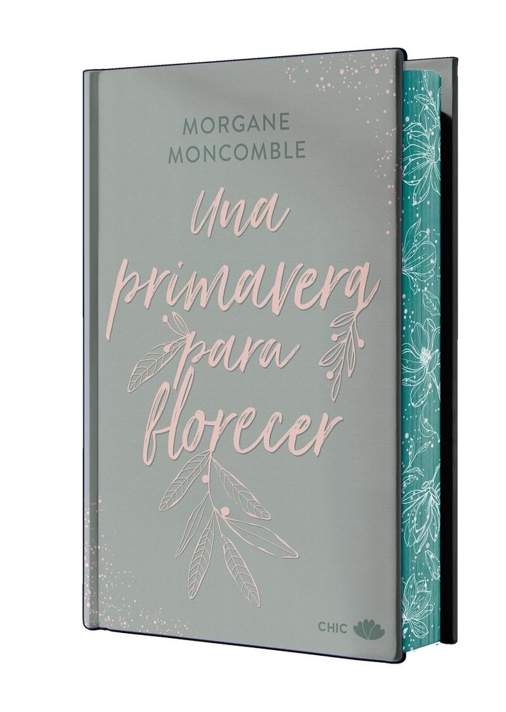 UNA PRIMAVERA PARA FLORECER (EDICIóN ESPECIAL LIMITADA CON CANTOS PINTADOS), de MONCOMBLE, MORGANE | portada del libro