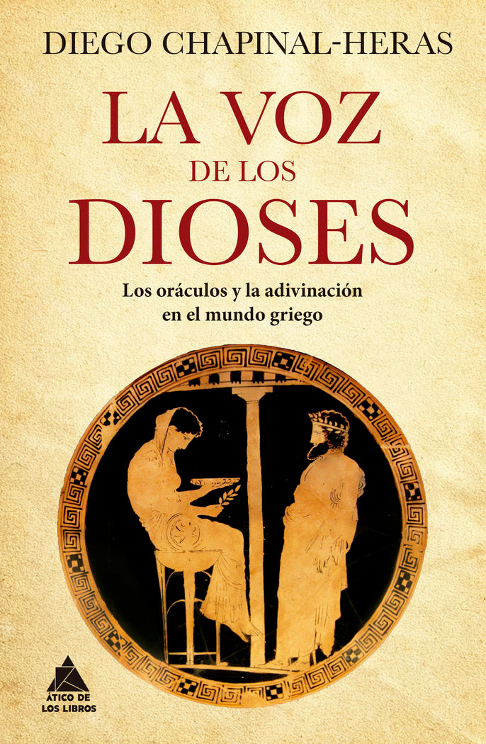 LA VOZ DE LOS DIOSES, de CHAPINAL-HERAS, DIEGO | portada del libro