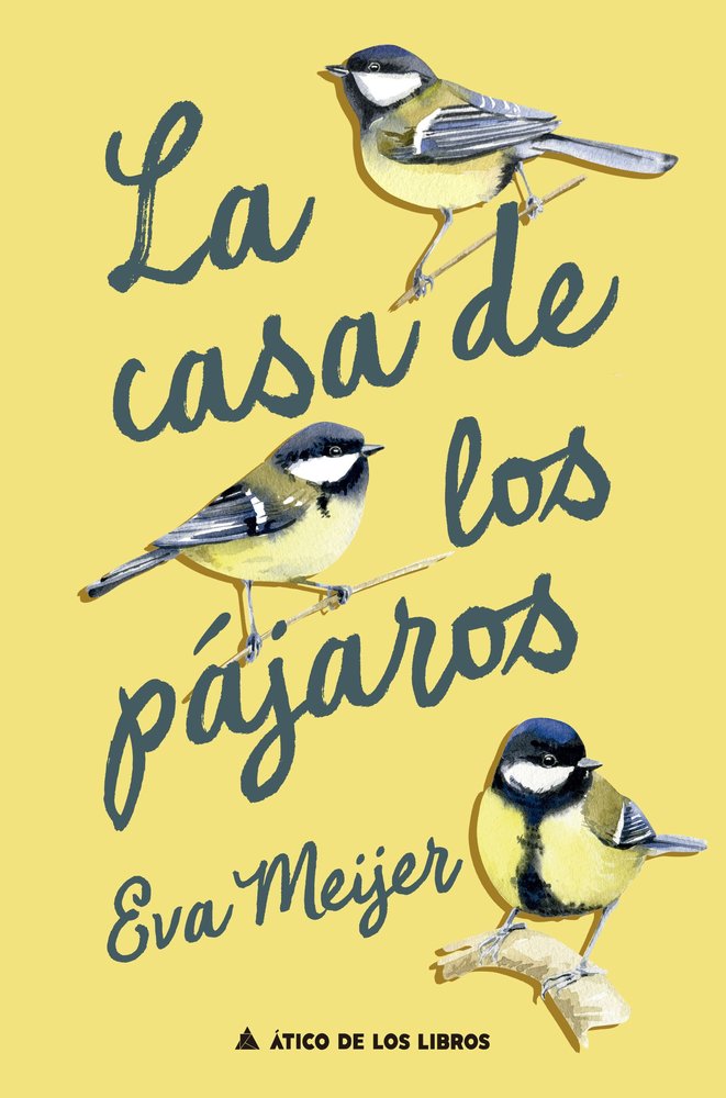 CASA DE LOS PAJAROS,LA, de MEIJER,EVA | portada del libro