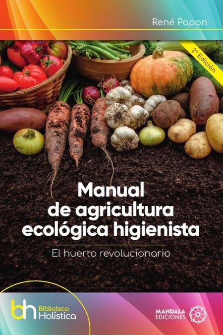 Manual de agricultura ecológica higienista, de Papon, René | portada del libro
