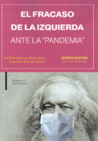 El fracaso de la izquierda ante la pandemia, de Varios autores | portada del libro