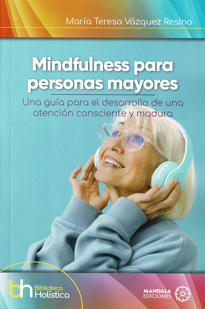 Mindfulness para personas mayores, de Vázquez Resino | portada del libro