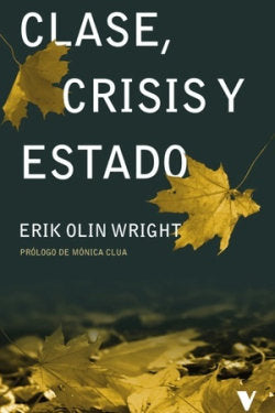 CLASE, CRISIS Y ESTADO, de OLIN WRIGHT, ERIK | portada del libro