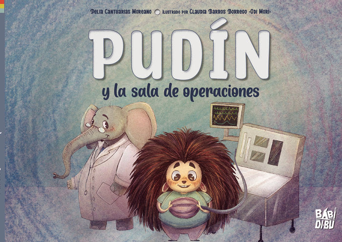 PUDIN Y LA SALA DE OPERACIONES, de CANTUARIAS MOREANO, DELIA | portada del libro