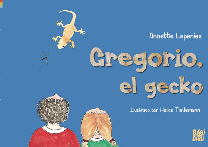 GREGORIO, EL GECKO, de LEPENIES , ANNETTE | portada del libro