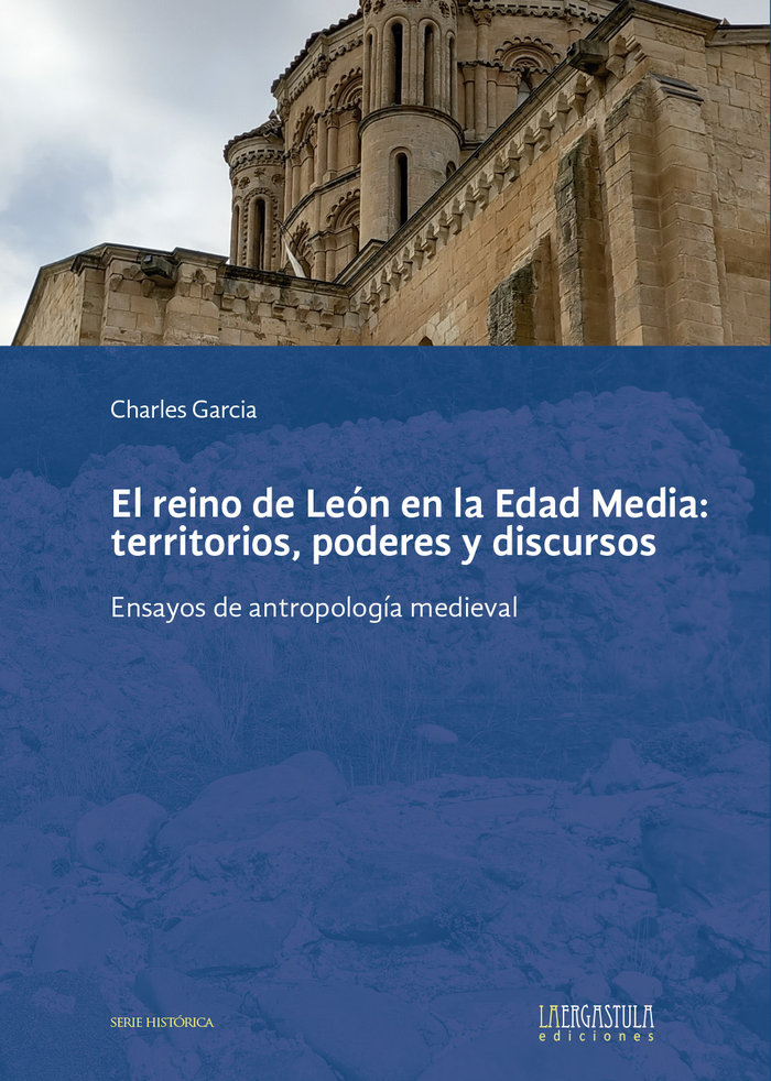 EL REINO DE LEON EN LA EDAD MEDIA TERRITORIOS, PODERES Y DI, de GARCIA, CHARLES | portada del libro