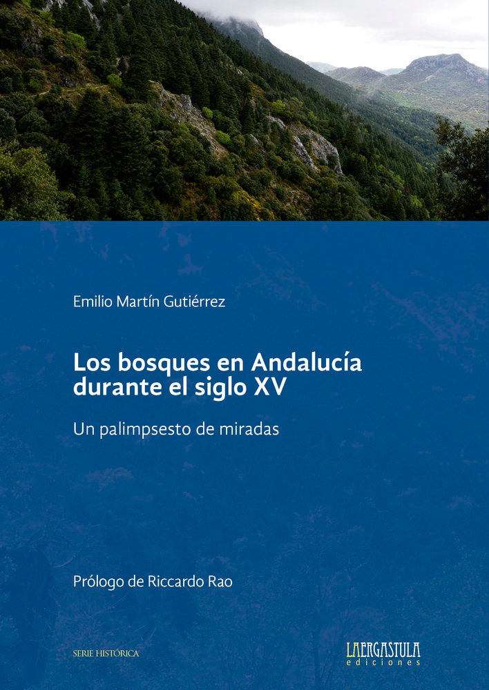 LOS BOSQUES EN ANDALUCIA DURANTE EL SIGLO XV., de MARTIN GUTIERREZ, EMILIO | portada del libro