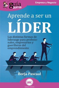 APRENDE A SER UN LIDER, de PASCUAL, BORJA | portada del libro