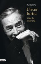 UN COR FURTIU, de Xavier Pla | portada del libro