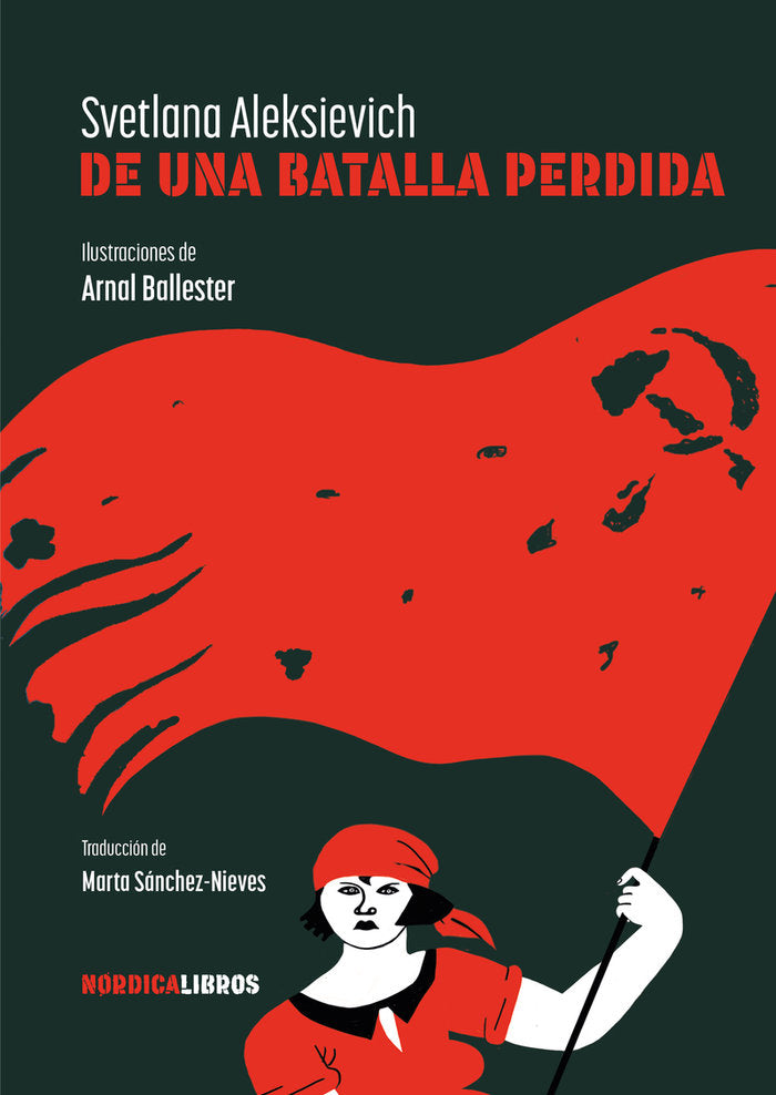 DE UNA BATALLA PERDIDA, de ALEKSIEVICH, SVETLANA | portada del libro