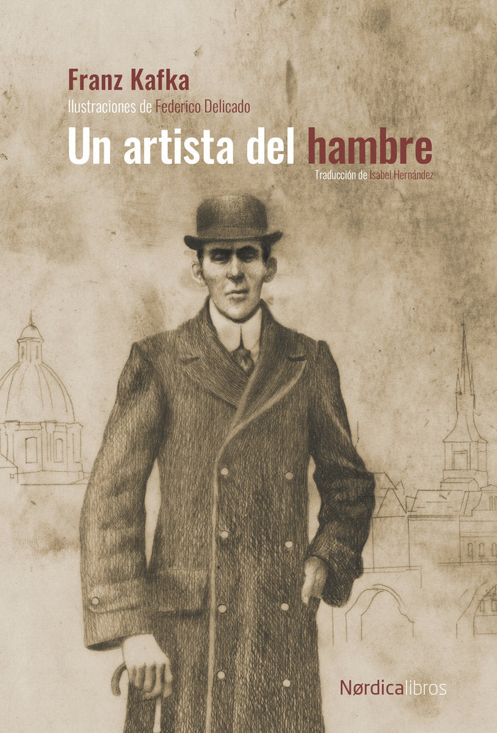 UN ARTISTA DEL HAMBRE, de KAFKA, FRANZ | portada del libro