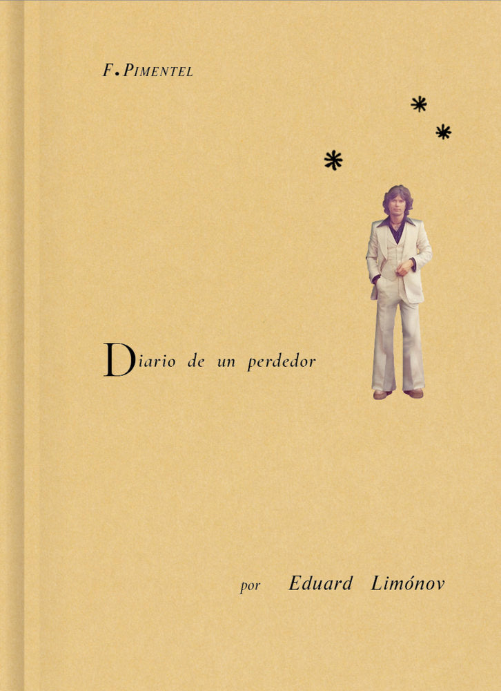 DIARIO DE UN PERDEDOR, de LIMONOV, EDUARD | portada del libro
