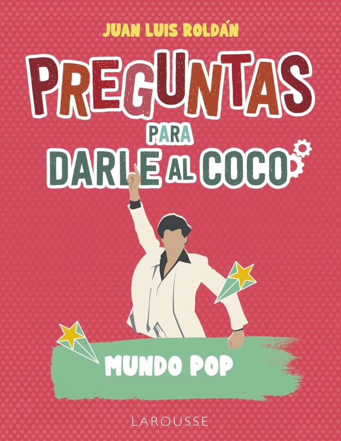 Preguntas para darle al coco. Mundo pop, de ROLDAN CALZADO, JUAN LUIS | portada del libro
