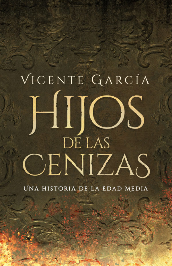 Hijos de las cenizas, de GARCIA, VICENTE | portada del libro