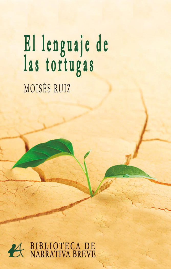 El lenguaje de las tortugas, de Ruiz, Moisés | portada del libro