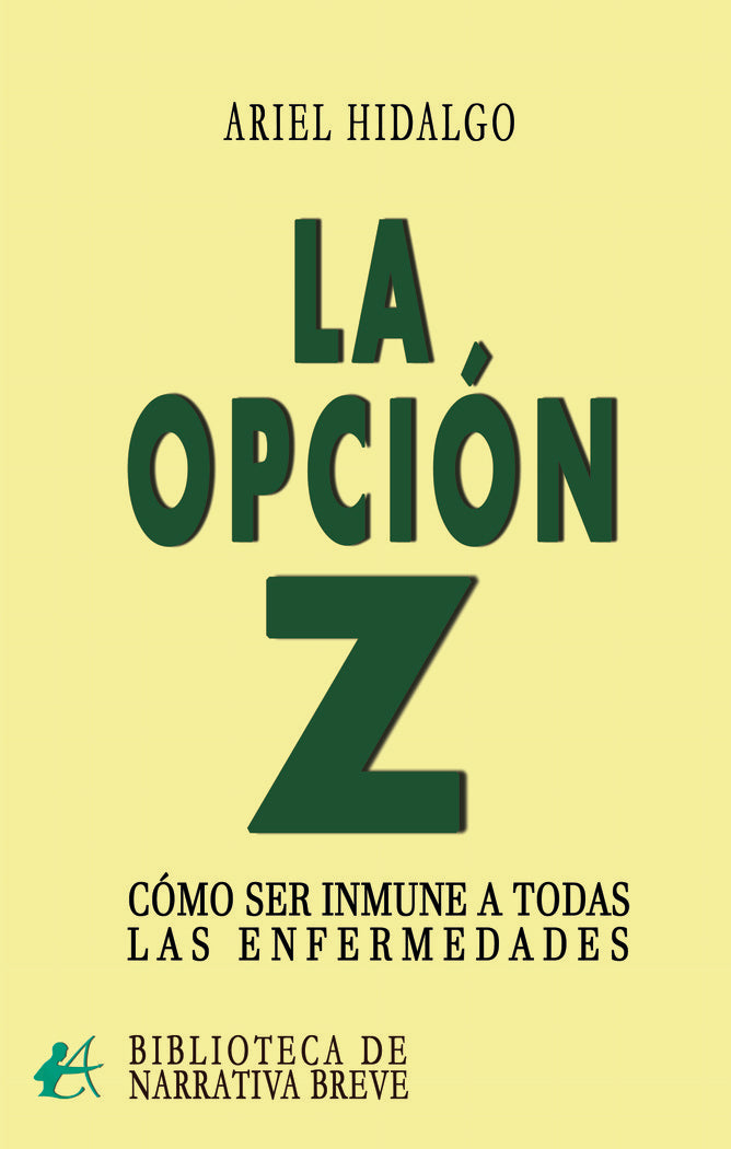 La opción Z, de Hidalgo, Ariel | portada del libro
