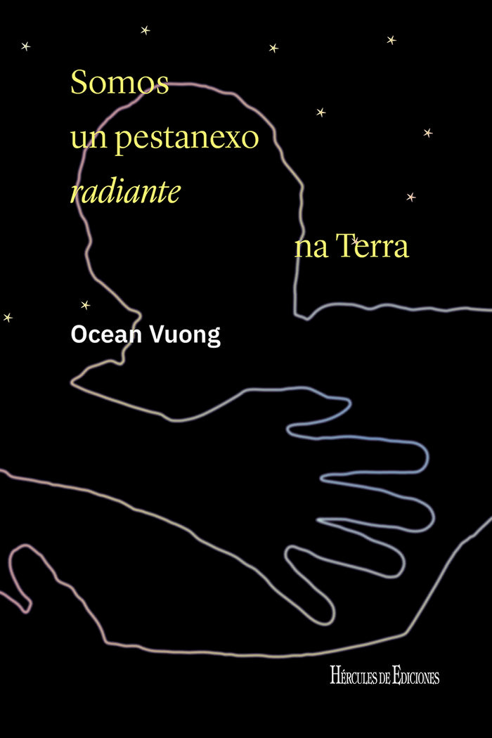 Somos un pestanexo radiante na Terra, de Vuong, Ocean | portada del libro