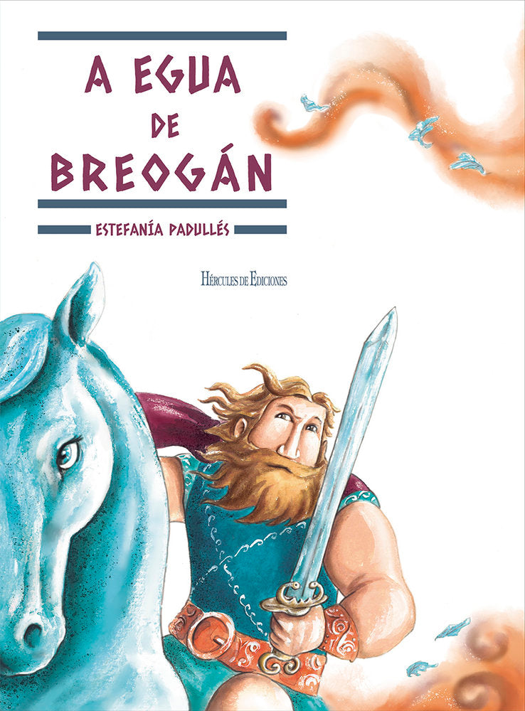 A EGUA DE BREOGÁN, de Padullés Estévez, Estefanía | portada del libro